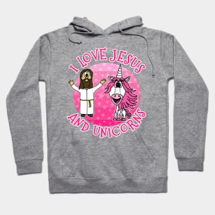 I Love Jesus and Unicorns Christian Unicorn Funny Hoodie